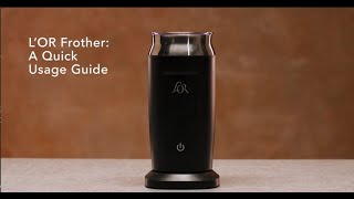 LOR Milk Frother A Quick Usage Guide [upl. by Bainbrudge]