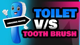 Toilet and Tooth Brush [upl. by Kaya]