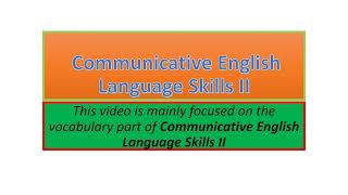 Communicative English Language Skills II vocabulary part one [upl. by Dnalevelc]