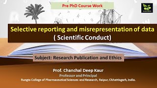 Selective reporting and misrepresentation of data  Scientific Conduct [upl. by Chastity]